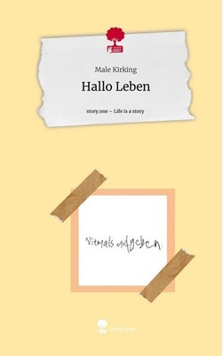 Hallo Leben. Life is a Story - story.one