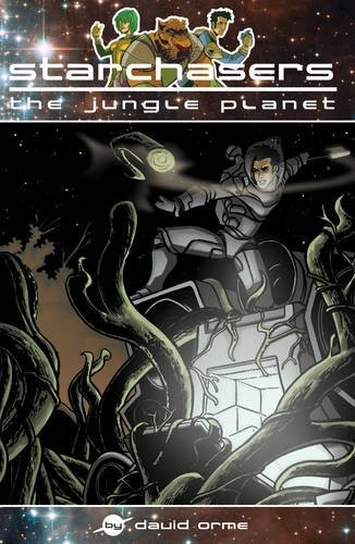 Starchasers and the Jungle Planet,David Orme