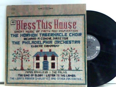 Richard P. Condie,  The Philadelphia Orchestra,  Eugene Ormandy   Bless This Ho