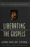 Liberating The Gospels John Shelby Spong Taschenbuch Kartoniert / Broschiert