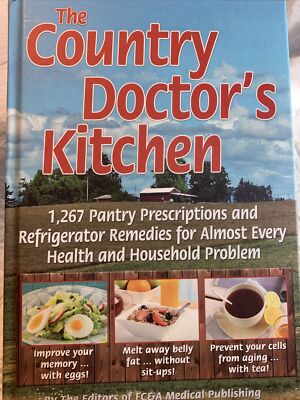The Country Doctor's Kitchen by FC&A Medical Publishing 2013 HB