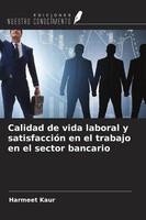 Harmeet Kaur | Calidad De Vida Laboral Y SatisfaccióN En El Trabajo En El...