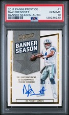2017 PANINI PRESTIGE BANNER SEASON AUTO #1 DAK PRESCOTT 8/10 PSA 10