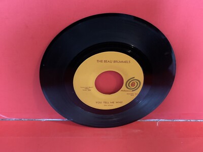 Beau Brummels - You Tell Me Why - 45 RPM