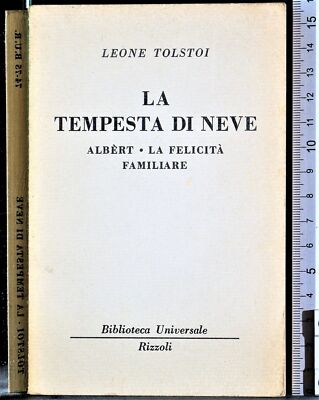 BUR. LA TEMPESTA DI NEVE. ALBERT. LA FELICITÀ FAMILIARE. TOLSTOI. RIZZOLI.
