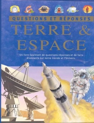 ''TERRE ET ESPACE ; UN LIVRE FASCINANT DE - Hardcover *Excellent Condition*