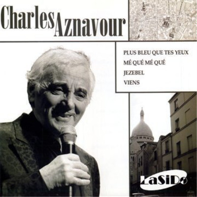 Charles Aznavour Plus Bleu Que Tes Yeux/Me Que Me Qu (CD)