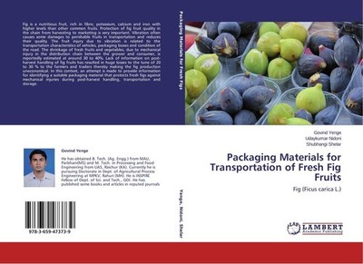 Packaging Materials for Transportation of Fresh Fig Fruits Govind Yenge
