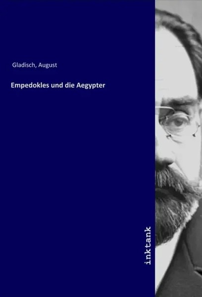 Empedokles Und Die Aegypter | August Gladisch | Taschenbuch | Deutsch-image