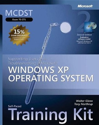 MCDST Self-Paced Training Kit (Exam 70-271): Supporting Users an