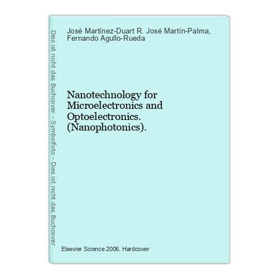 Nanotechnology for Microelectronics and Optoelectronics. (Nanophotonics). Martín