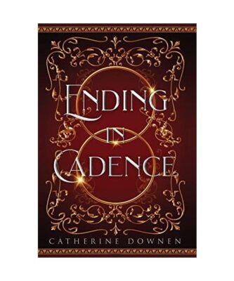 Ending In Cadence, Catherine Downen
