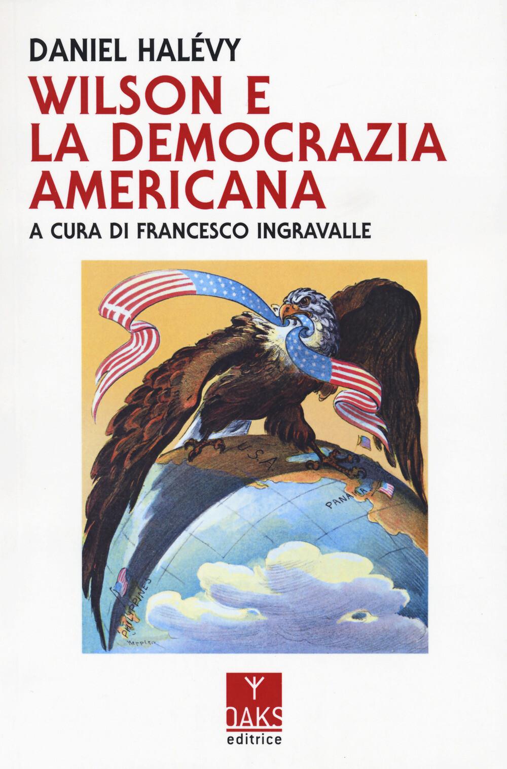 Libri Daniel HalÃ©vy - Wilson E La Democrazia Americana