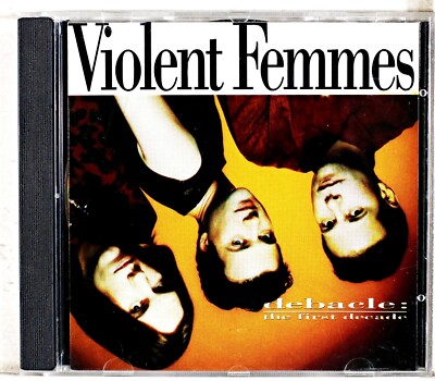 Violent Femmes - Debacle: The First Decade (CD 1990)