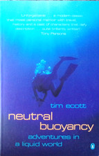 Neutral Buoyancy: Adventures in a Liquid World by Tim Ecott