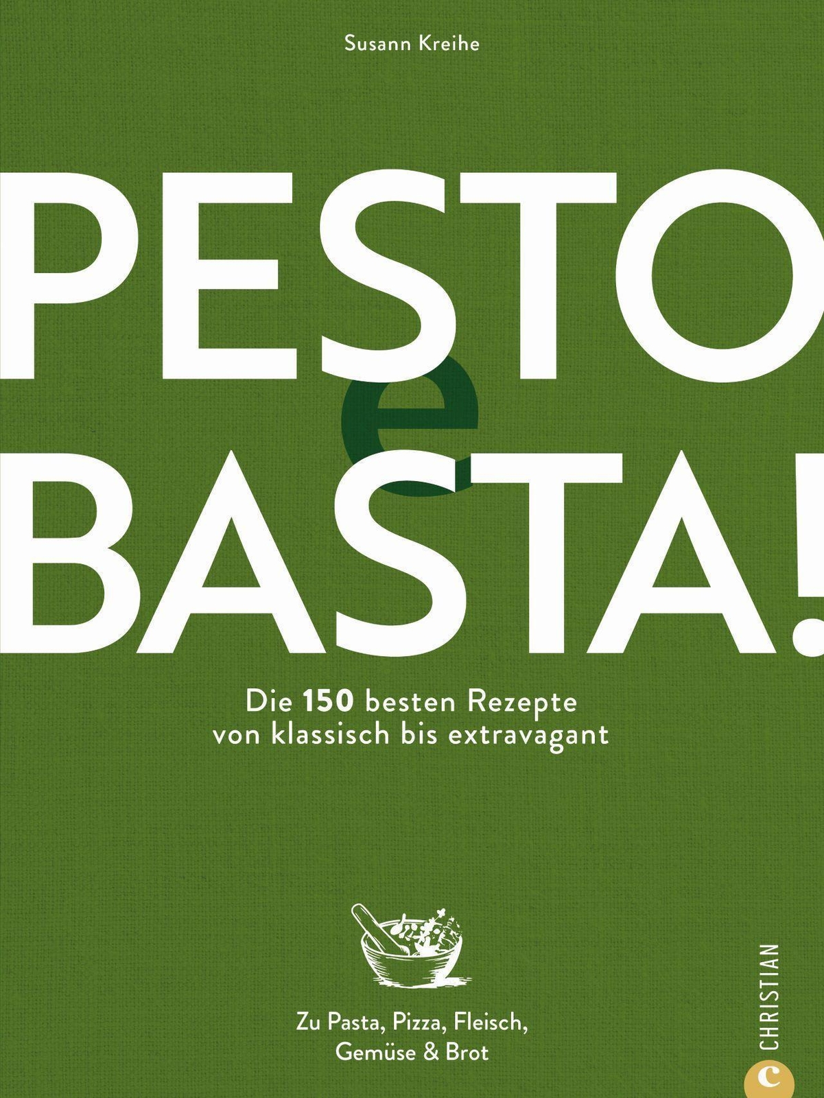 Thumbnail - Pesto E Basta | Susann Kreihe | Buch | 224 S. | Deutsch | 2022 |