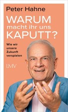 Warum macht ihr uns kaputt? | Peter Hahne | deutsch