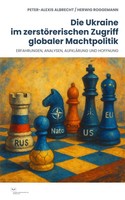 Die Ukraine Im ZerstöRerischen Zugriff Globaler Machtpolitik | Albrecht (U. A.)