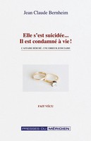 Jean-Claude Bernheim | Elle S'est SuicidéE, Il Est Condamné à Vie | Taschenbuch