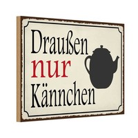 Holzschild 12X18 Cm DraußEn Nur KäNnchen Kaffee Essen Trinken Deko Geschenk Holz