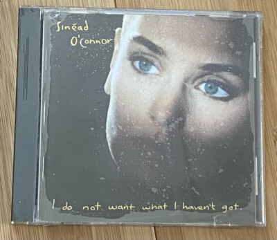 Sinead O'Connor I Do Not Want What I Haven't Got NEW 1990 CD Nothing Compares 2U