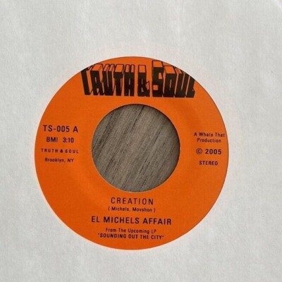 EL MICHELS AFFAIR - CREATION / BEHIND THE BLUE CURTAINS 2005 VINYL 45 lee fields