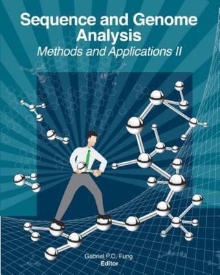 Sequence and Genome Analysis : Methods and Applications II, Paperback by Fung...
