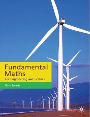 Fundamental Maths : For Engineering and Science, Paperback by Breach, Mark, B...
