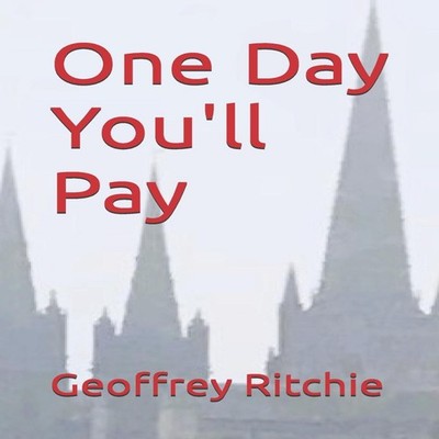 One Day You'll Pay Geoffrey Ritchie Paperback Amazon Digital Serv