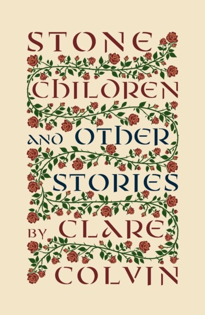 Stone Children & Other Stories