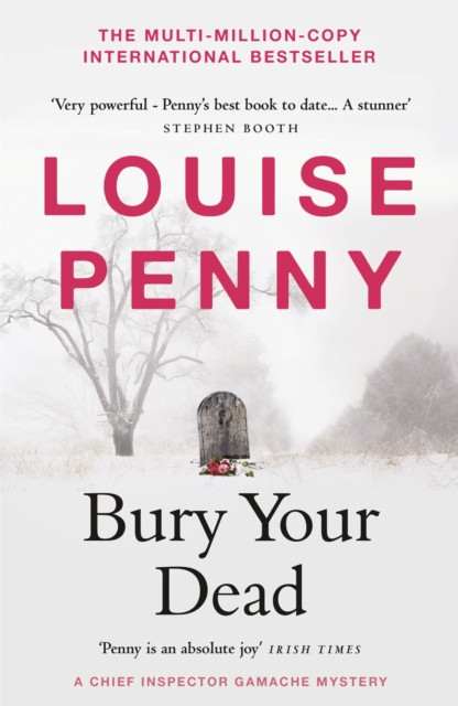 Bury Your Dead by Louise Penny (Paperback Book)