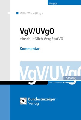 VgV / UVgO - Kommentar Malte Müller-Wrede