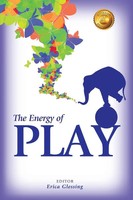 The Energy Of Play Erica Glessing Taschenbuch Kartoniert / Broschiert Englisch