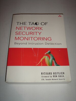 THE TAO OF NETWORK SECURITY MONITORING Beyond Intrusion Detection - R. Bejtlich