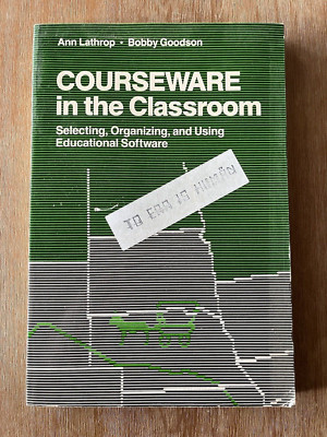 Courseware in the Classroom Educational Software 1983 Lathrop Goodson Vtg A01585