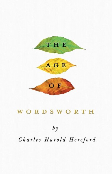 Charles Harold Hereford | The Age Of Wordsworth | Taschenbuch | Englisch (2020)-image