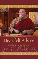 Lama Dudjom Dorjee | Heartfelt Advice | Taschenbuch | Englisch (2010)