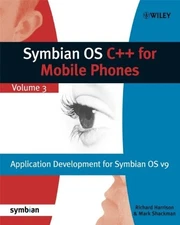 3: SYMBIAN OS C++ FOR MOBILE PHONES (SYMBIAN PRESS) By Richard Harrison & Mark