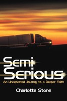 Charlotte Stone | Semi Serious | Taschenbuch | Englisch (2012) | Westbow Press