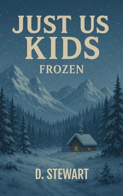 D Stewart Just Us Kids - Frozen: Volume 2 (Taschenbuch) (US IMPORT)