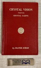 CRYSTAL VISION THROUGH CRYSTAL GAZING by Frater Achad  Hardcover, VG