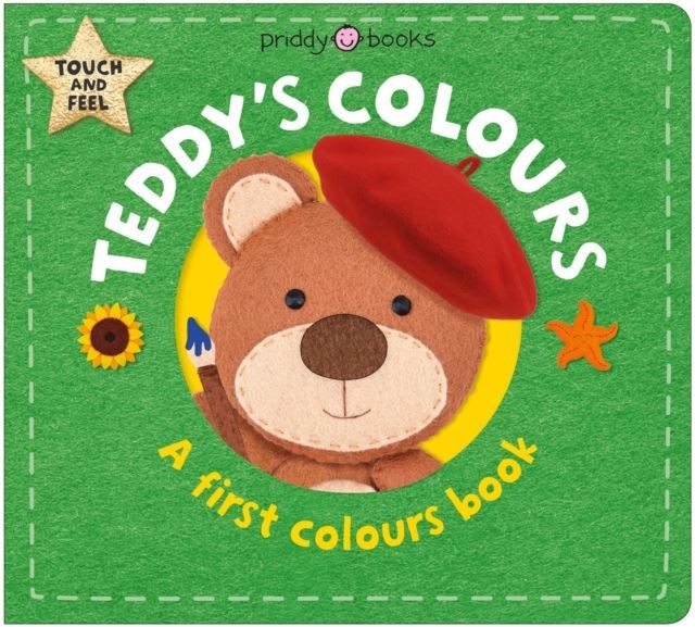 Teddy's Colours: A First Colours Book by Priddy Books