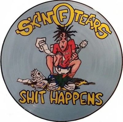 PICTURE DISC Skin Of Tears Shit Happens PICTURE DISK NEAR MINT Lost and Foun