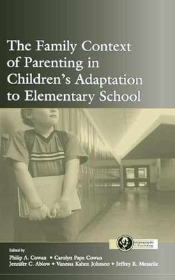 The Family Context of Parenting in - Hardcover, by Cowan Philip A.; - Very Good