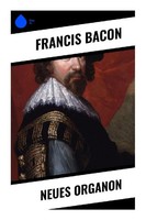 Francis Bacon | Neues Organon | Taschenbuch | Deutsch (2023) | 316 S.