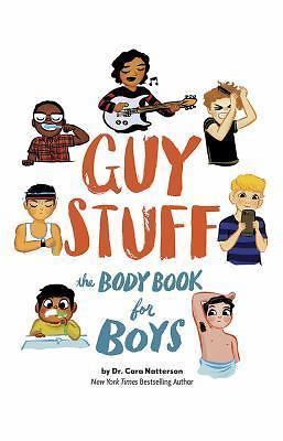 Guy Stuff: The Body Book for Boys by Natterson, Cara