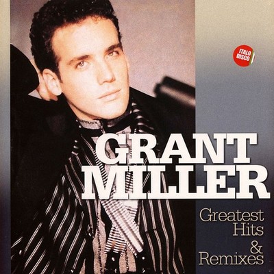Grant Miller - Greatest Hits & Remixes (Vinyl LP - 2022 - EU - Original)