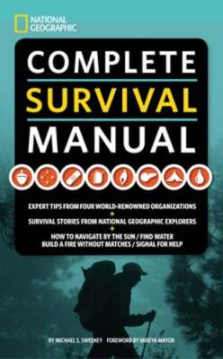 Complete Survival Manual: Guide Book by National Geographic Maps: Used