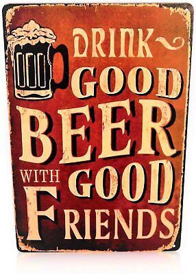 10 X 8" boire une bonne bière avec de bons amis pub bar MAN CAVE Plaque métal signe 501