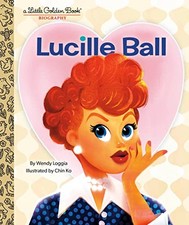 LUCILLE BALL: A LITTLE GOLDEN BOOK BIOGRAPHY By Wendy Loggia & Chin Ko **Mint**